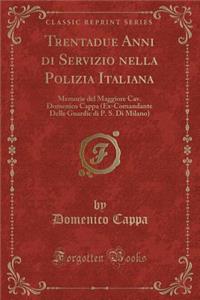 Trentadue Anni Di Servizio Nella Polizia Italiana