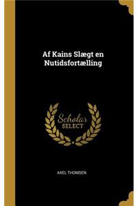 Af Kains Slægt en Nutidsfortælling