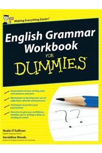 English Grammar Workbook For Dummies, UK Edition