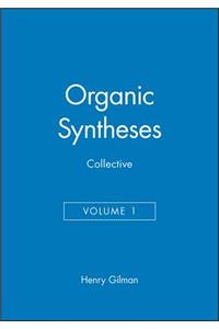 Organic Syntheses, Collective Volume 1