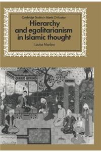 Hierarchy and Egalitarianism in Islamic Thought
