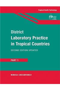 District Laboratory Practice in Tropical Countries