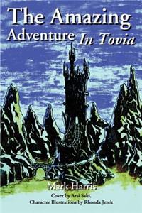 Amazing Adventure in Tovia