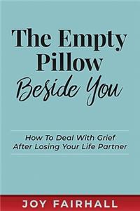 Empty Pillow Beside You