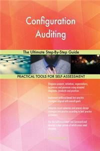 Configuration Auditing The Ultimate Step-By-Step Guide