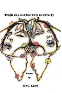 Thigh Gap and the Vow of Poverty