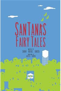 SanTana´s Fairy Tales