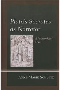Plato's Socrates as Narrator