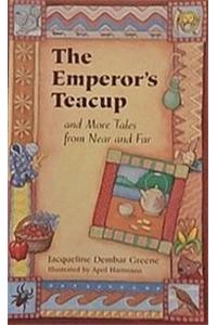 Rigby Literacy: Leveled Reader Grade 4 Emperor's Teacup, the