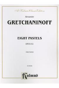 Eight Pastels, Op. 61