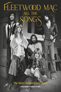 Fleetwood Mac All the Songs: The Story Behind Every Track