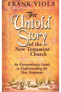 Untold Story of the New Testament Church