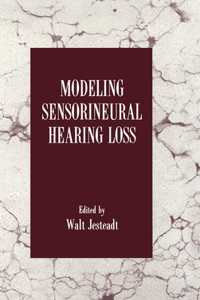 Modeling Sensorineural Hearing Loss