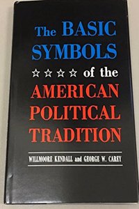 The Basic Symbols of the American Political Tradition,