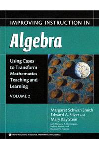 Improving Instruction in Algebra