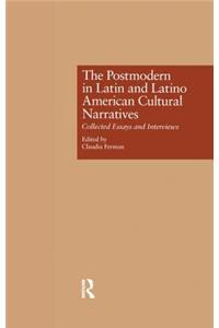 The Postmodern in Latin and Latino American Cultural Narratives