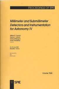 Millimeter and Submillimeter Detectors and Instrumentation for Astronomy IV