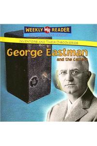 George Eastman and the Camera