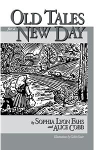 Old Tales for a New Day