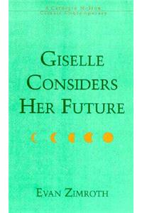 Giselle Considers Her Future