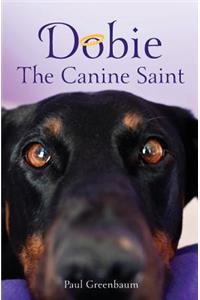 Dobie The Canine Saint