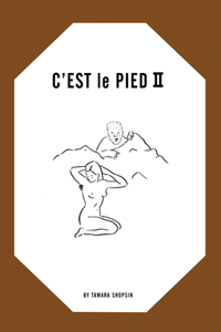 Tamara Shopsin: c'Est Le Pied II