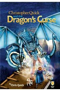 Christopher Quick and the Dragon's Curse