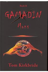 Gamadin, Book II: Mons