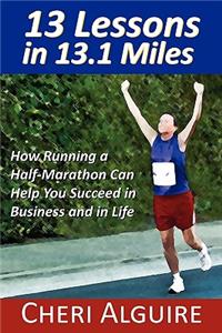 13 Lessons in 13.1 Miles