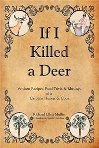 If I Killed a Deer
