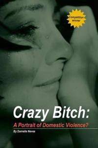 Crazy Bitch