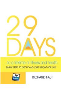 29 DAYS ... to a lifetime of fitness and health