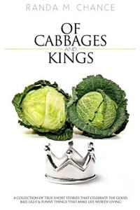 Of Cabbages and Kings