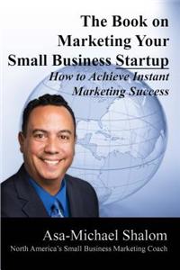 Book on Marketing Your Small Business Startup
