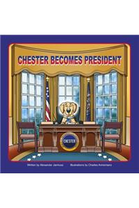 Chester Becomes President