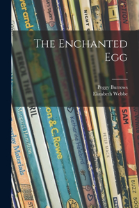 Enchanted Egg; -