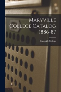 Maryville College Catalog 1886-87