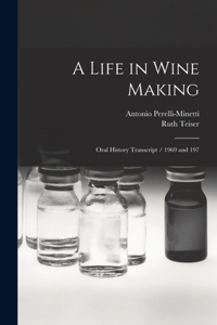 Life in Wine Making