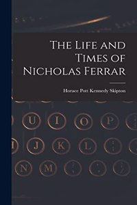 The Life and Times of Nicholas Ferrar