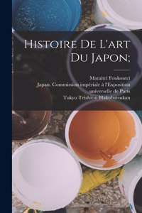 Histoire de l'art du Japon;