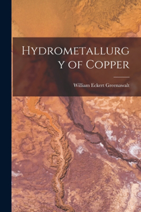 Hydrometallurgy of Copper