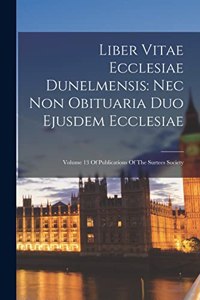 Liber Vitae Ecclesiae Dunelmensis