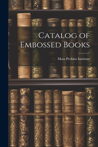 Catalog of Embossed Books