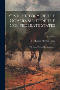 Civil History of the Government of the Confederate States