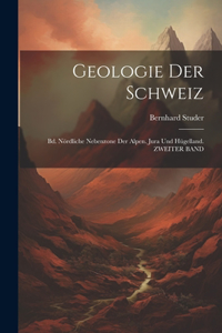 Geologie Der Schweiz