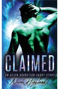 Claimed: An Alien Abduction Short Story