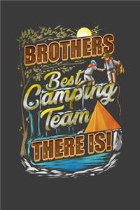 Brothers Best Camping Team There Is