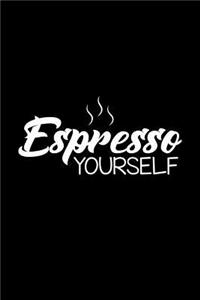 Espresso Yourself