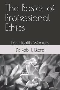 Basics of Professional Ethics