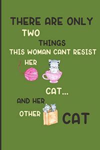 There are only two things this woman cant resist her cat... and her other cat